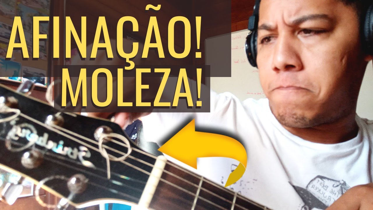 Como AFINAR O VIOLÃO De OUVIDO Para INICIANTES Sem AFINADOR