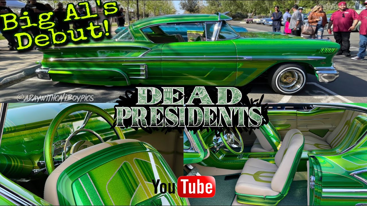 Big Al's Dead Presidents 58 impala Debut! (watch in HD/4K)