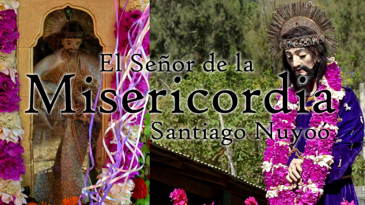 03 - El Señor de la Misericordia - Santiago Nuyoo 2017