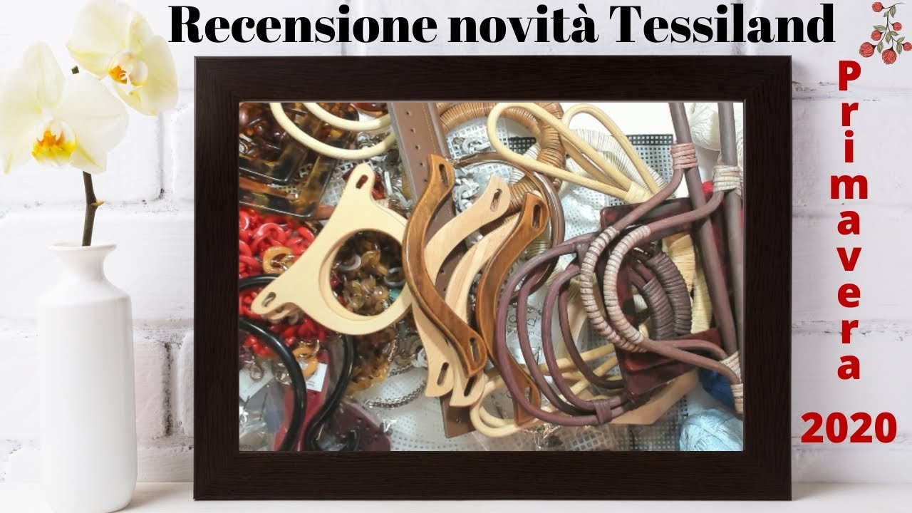 Recensione Tessiland Primavera 2020
