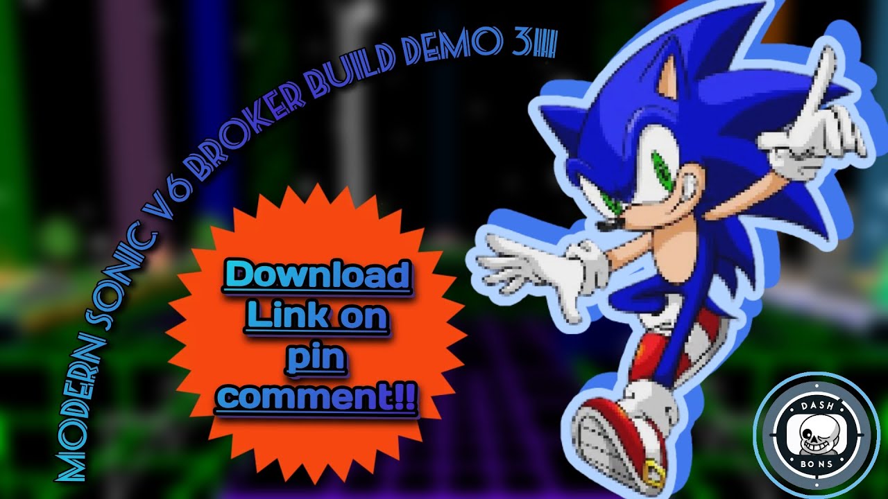 [#SRB2] Release of Broker Modern Sonic V6 [3th DEMO!]