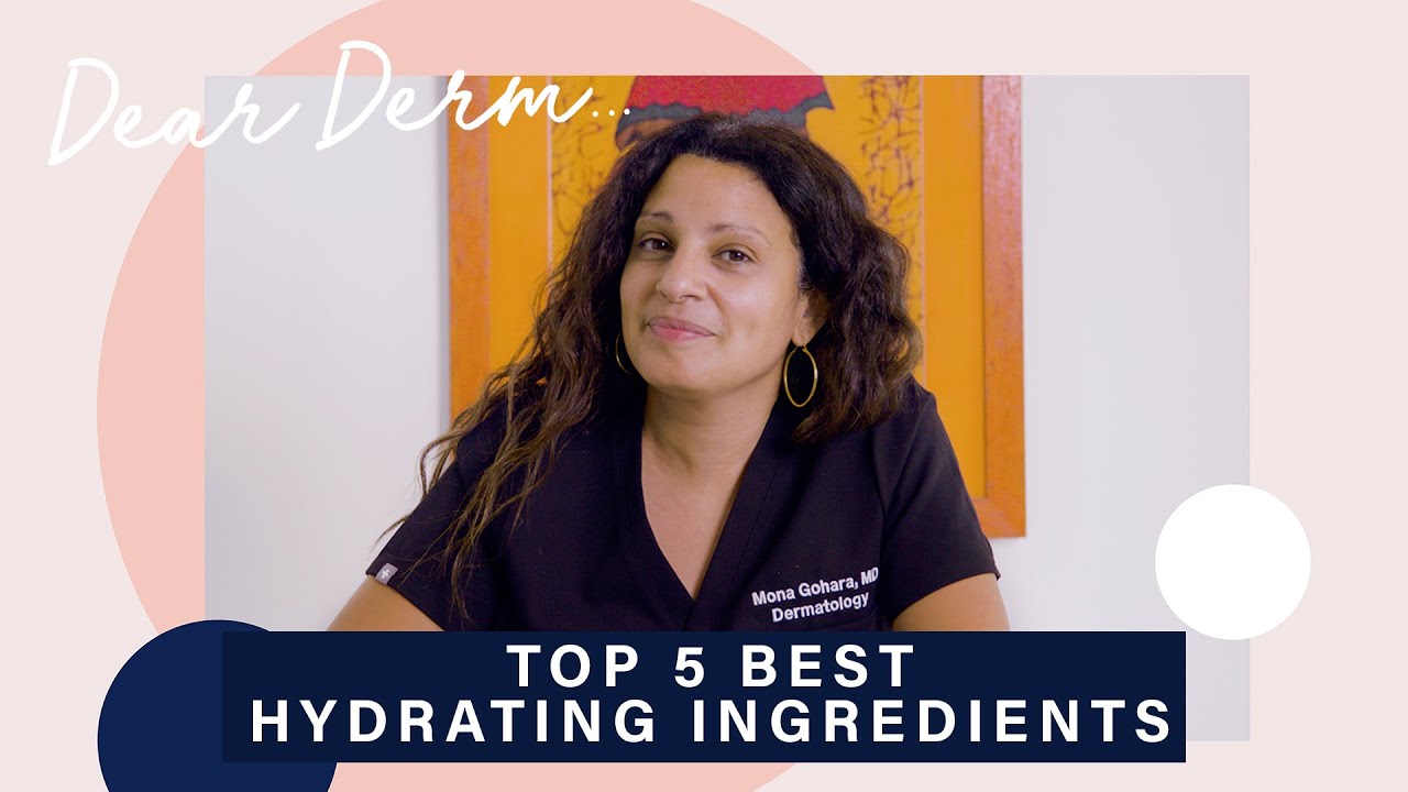 A Dermatologist’s 5 Favorite Hydrating Ingredients for Every Skin Type | Dear Derm | Well+Good
