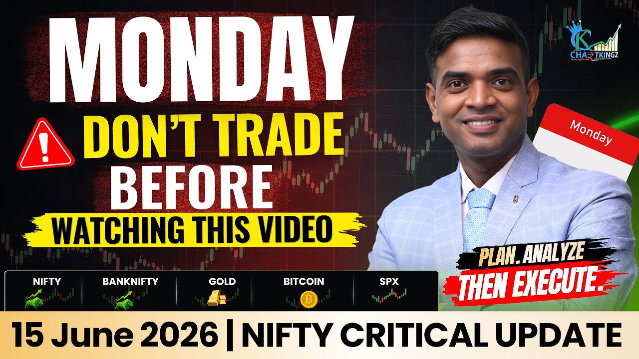 NIFTY Critical Update for Monday, 15 June 2026! | DON&rsquo;T take any trade before watching this Video