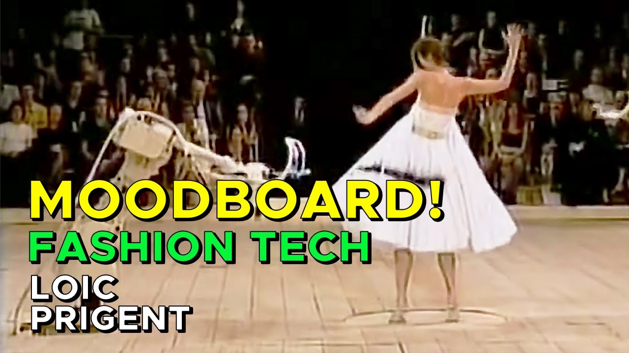 MOODBOARD: THE BEST TECH REVEAL IN FASHION SHOWS! By Loic Prigent