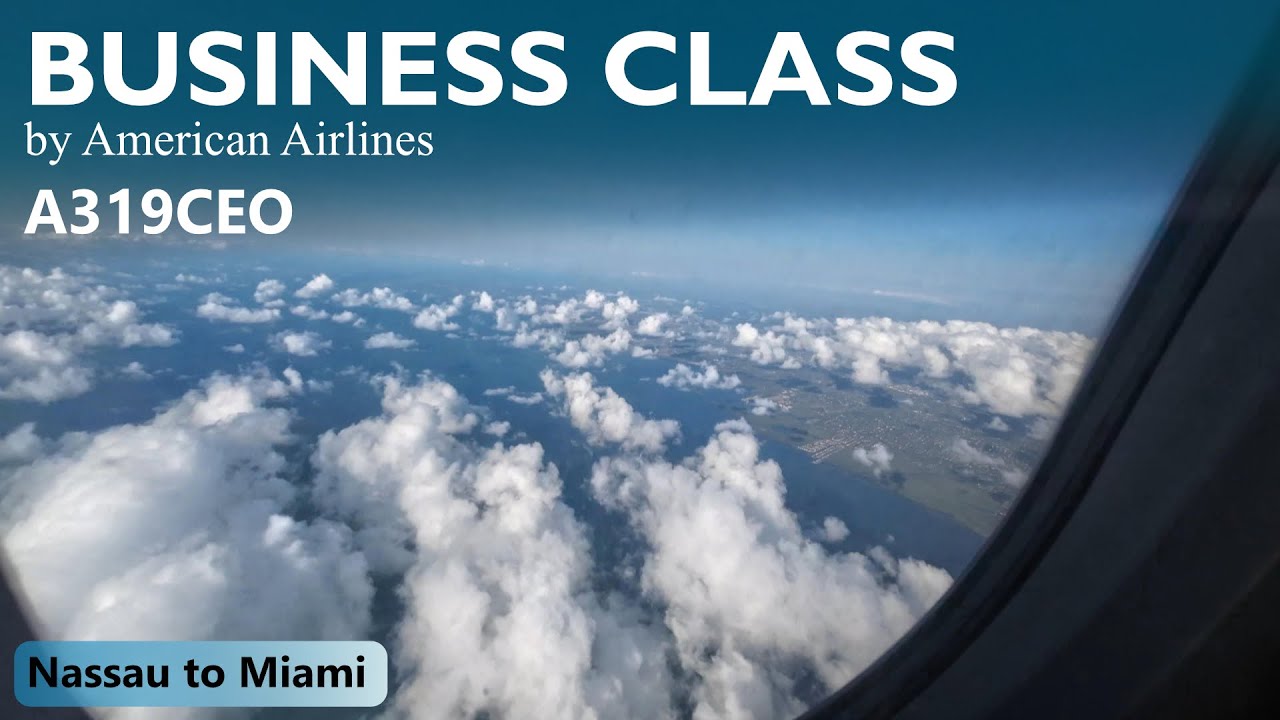 American Airlines Nassau to Miami | Business Class | A319
