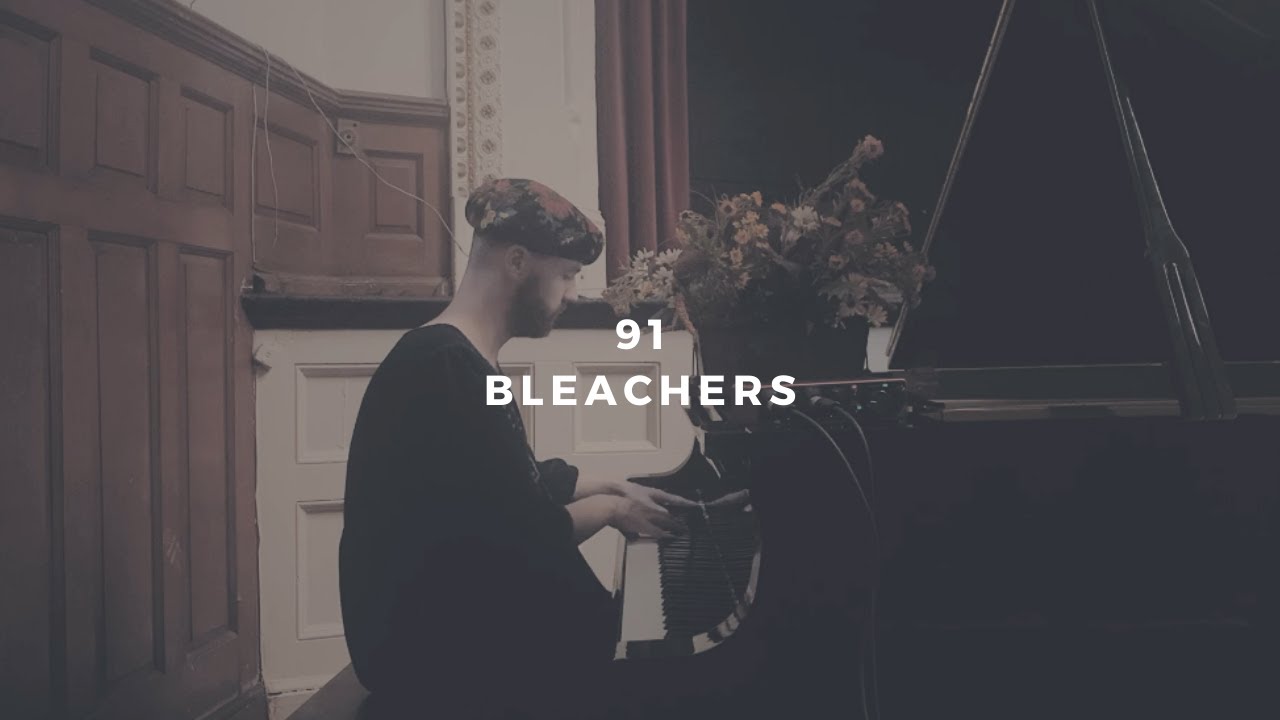 91: bleachers (piano rendition)