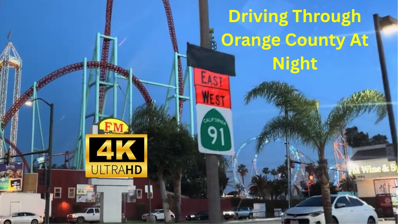 Night Drive Through Anaheim & Buena Park, California In 4K UHDR