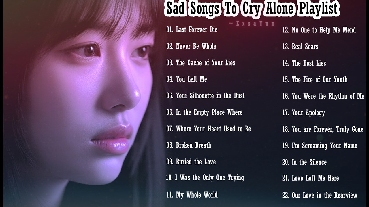 Sad Songs To Cry Alone Playlist |Deep Feelings Music 💔