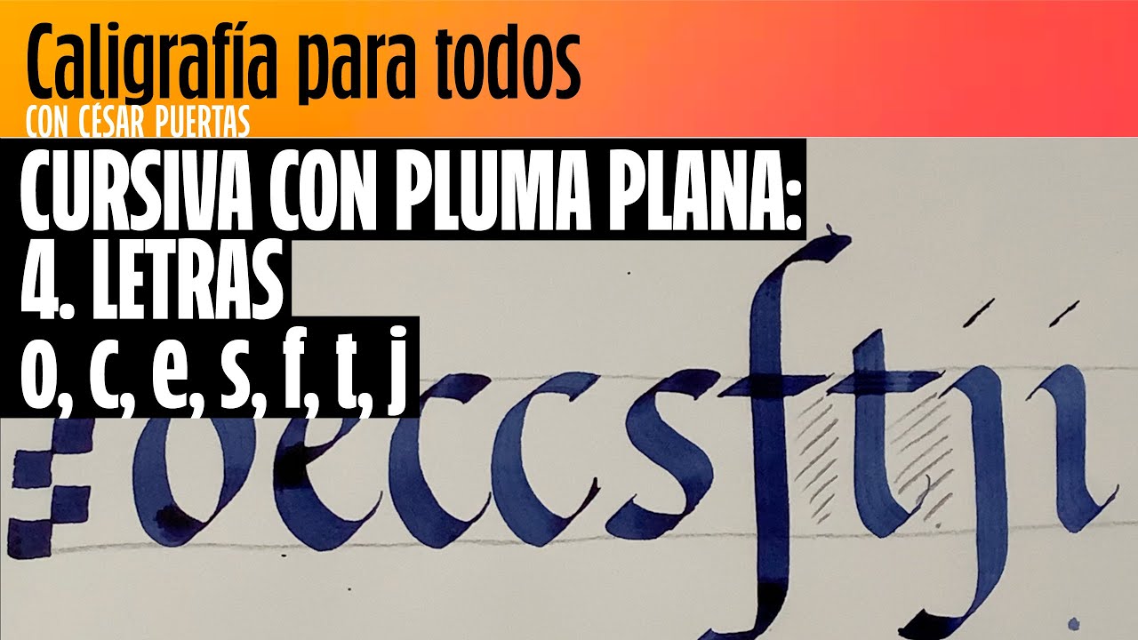 [TUTORIAL] Caligrafía cursiva con pluma plana (4. Letras o, c, e, s, f, t, j)