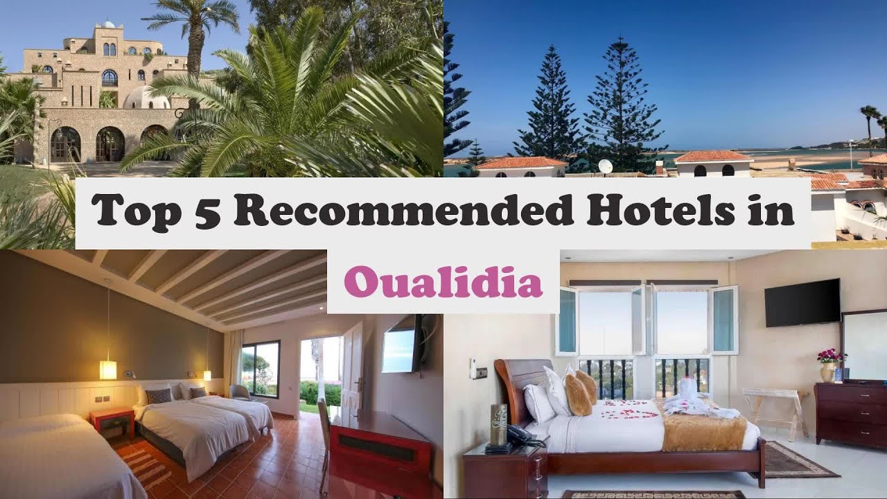 Top 5 Recommended Hotels In Oualidia | Best Hotels In Oualidia