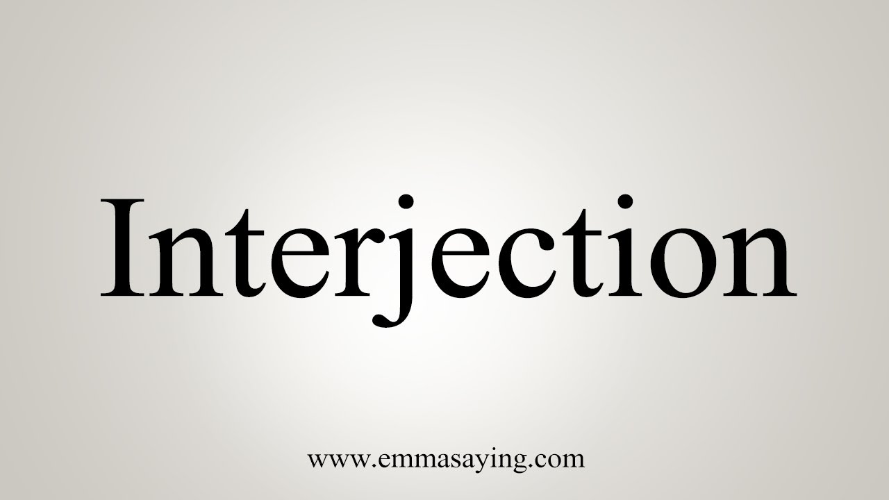 How To Say Interjection