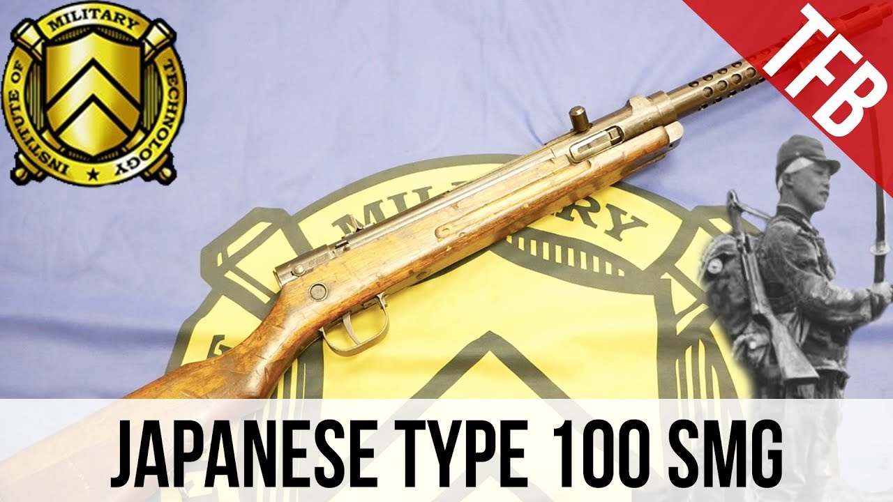Too Little Too Late: Japanese Type 100 Submachine Gun