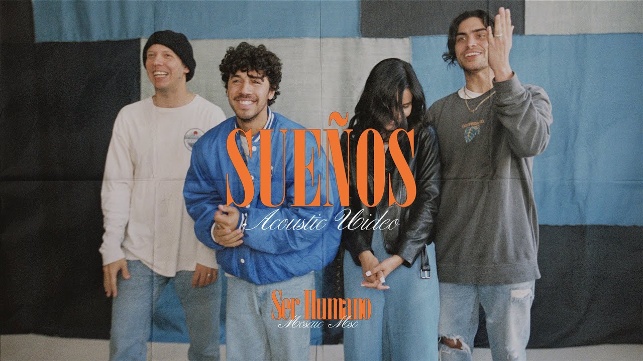 MOSAIC MSC – Sueños (Video Acústico)