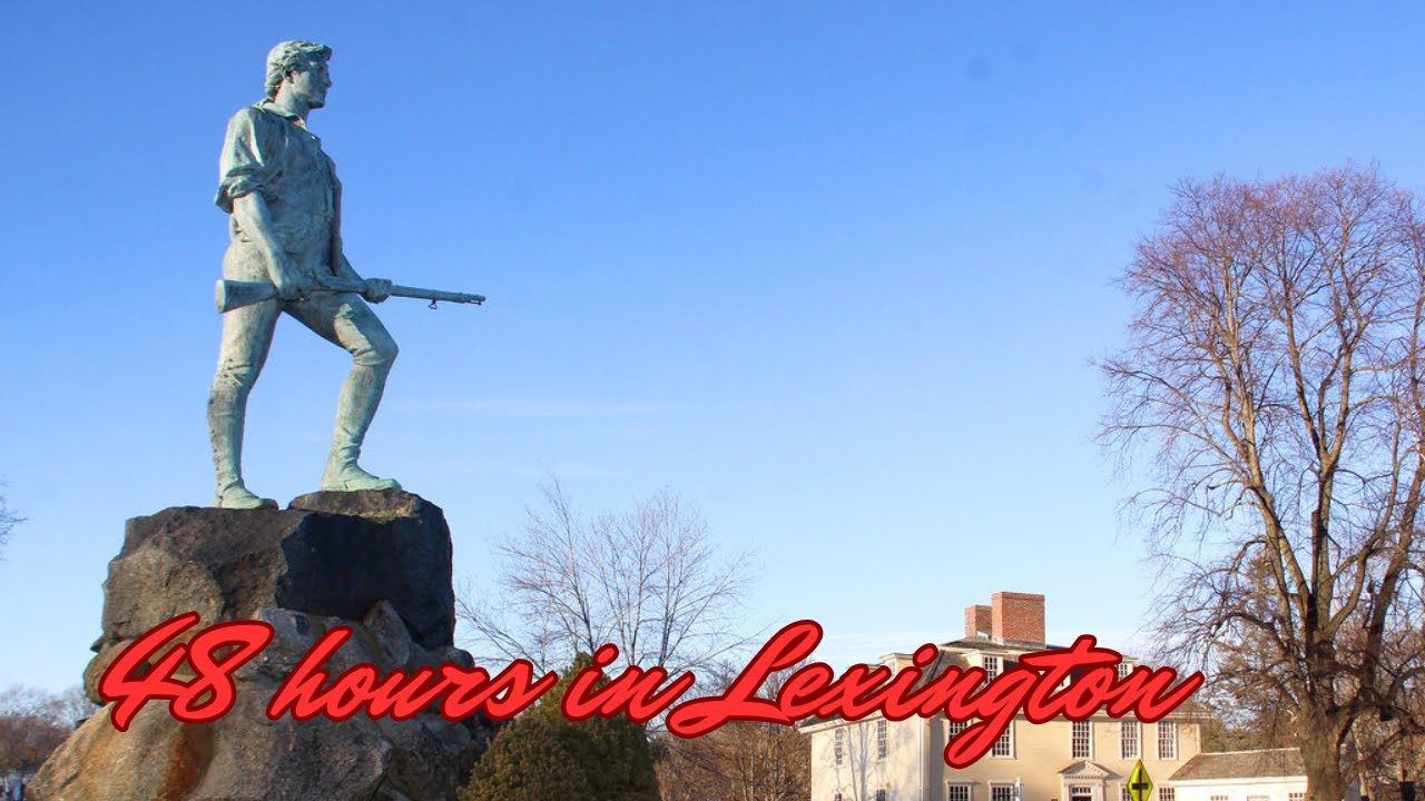 48 hours in Lexington (MA): a historic journey