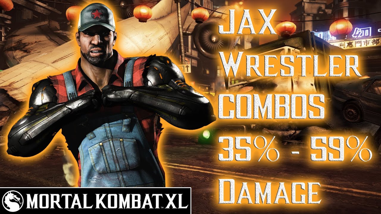 Mortal Kombat XL - Jax (Wrestler) Combos 35% - 59% Damage [Patch 1.14] ᴴᴰ