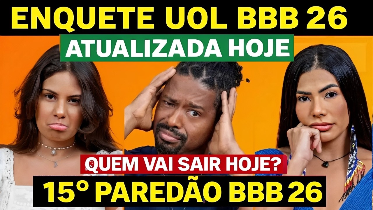 ENQUETE BBB 26: MUDOU TUDO &Uacute;LTIMO RESULTADO! VOTALHADA J&Aacute; MOSTRA QUEM SAI DO BBB HOJE? LENADRO?