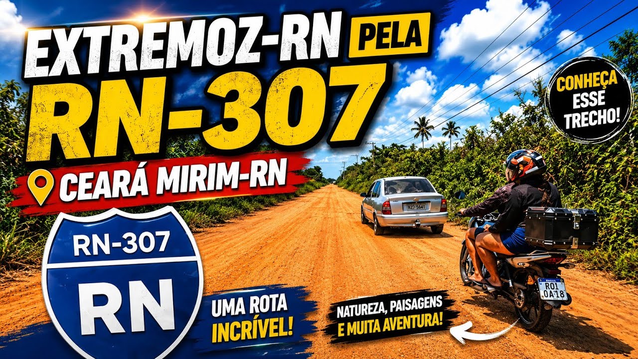 EXTREMOZ-RN PELA RN-307 CEARÁ MIRIM RN 