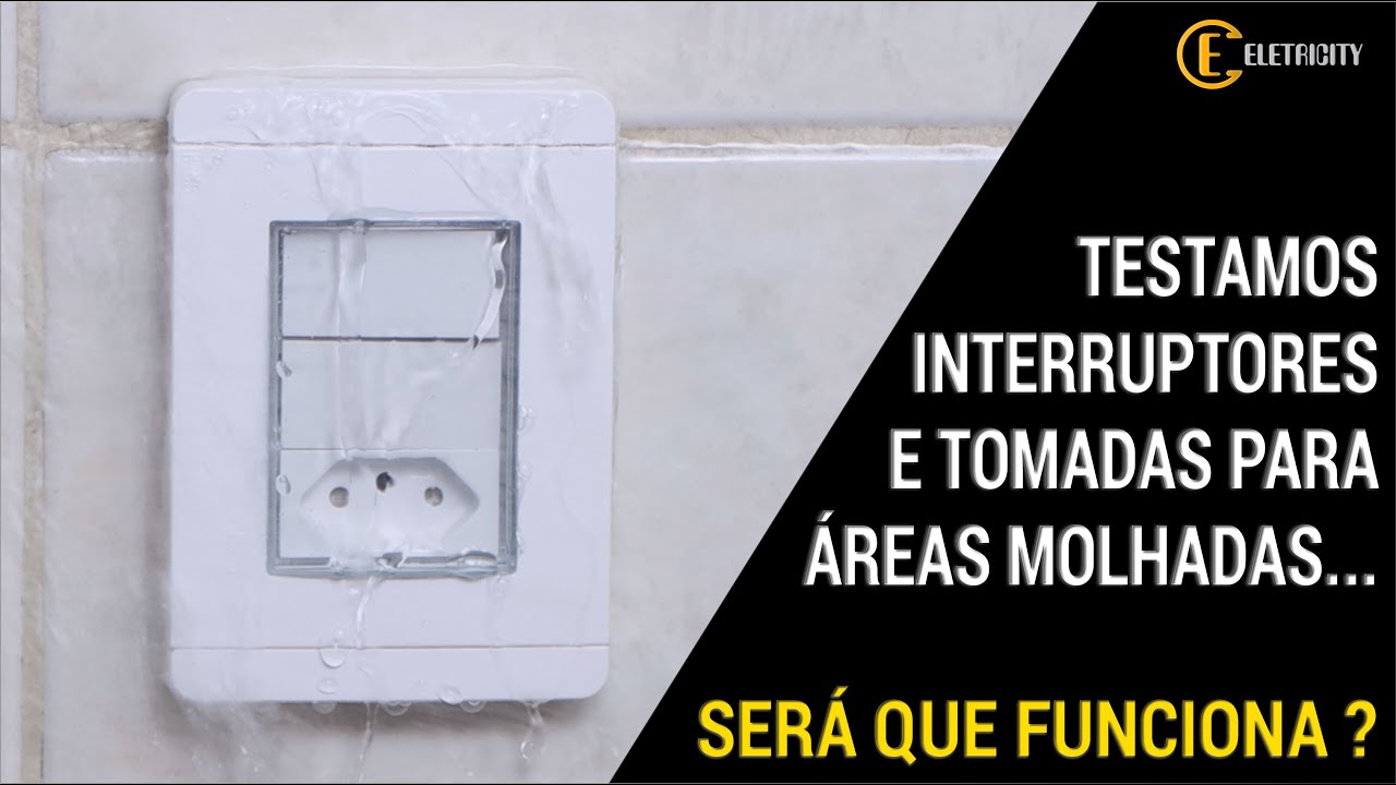 TESTAMOS INTERRUPTORES E TOMADAS PARA ÁREAS MOLHADAS – SERÁ QUE FUNCIONA?