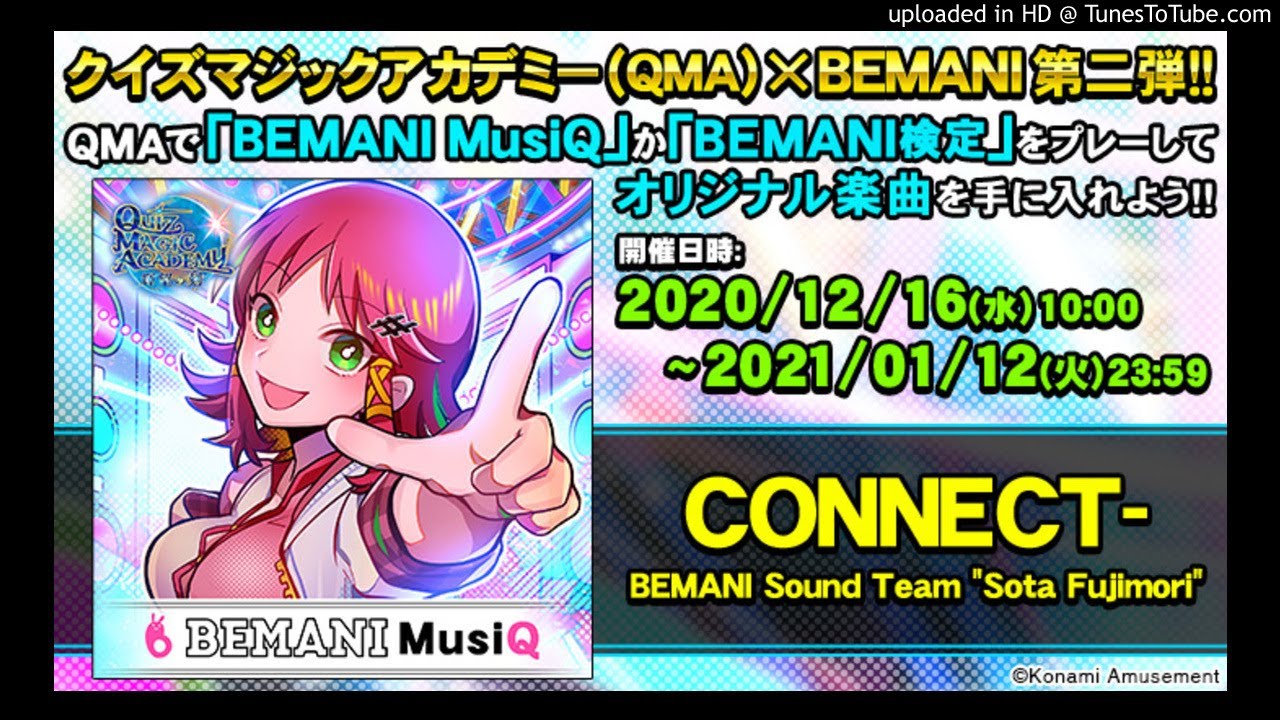 【BEMANI MusiQ FES】 CONNECT-  / BEMANI Sound Team 