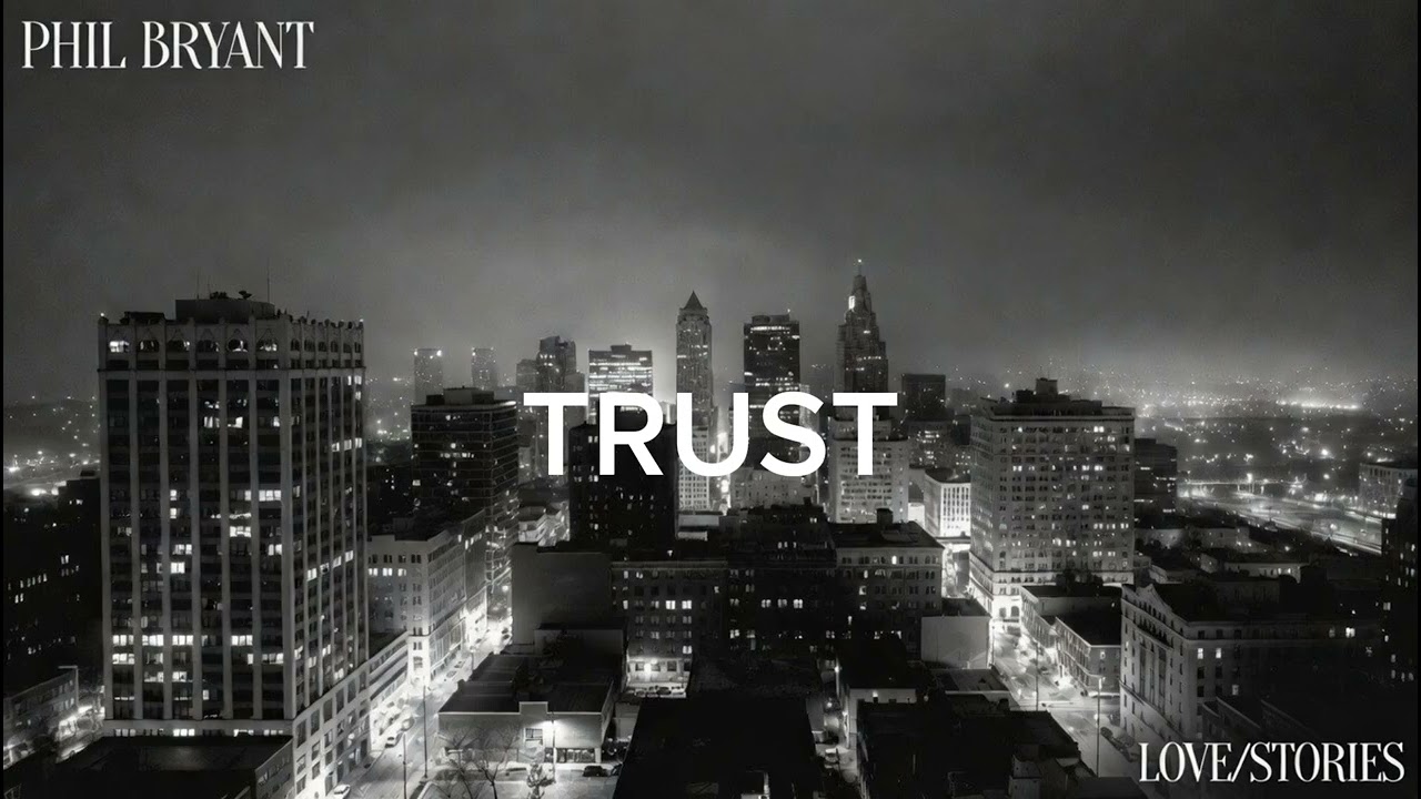 Trust, lyrics by Phil Bryant and Andrew Johns , music by Phil Bryant 