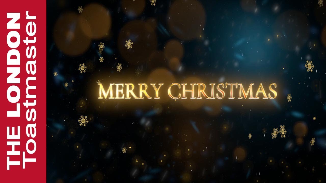 Christmas Wishes Animations Video 2020 London Toastmaster