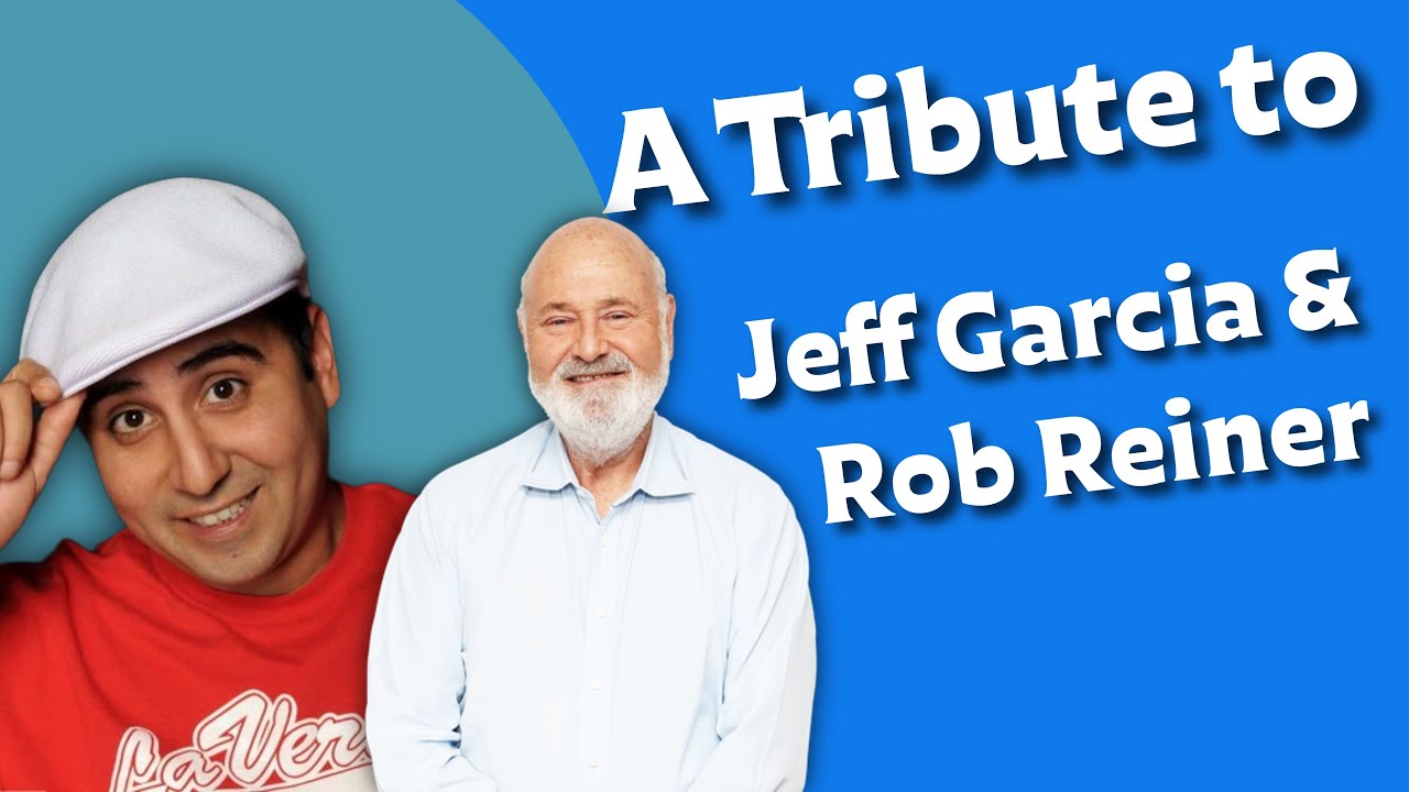 Remembering Jeff Garcia & Rob Reiner | Tribute Conversation with Rob Paulsen