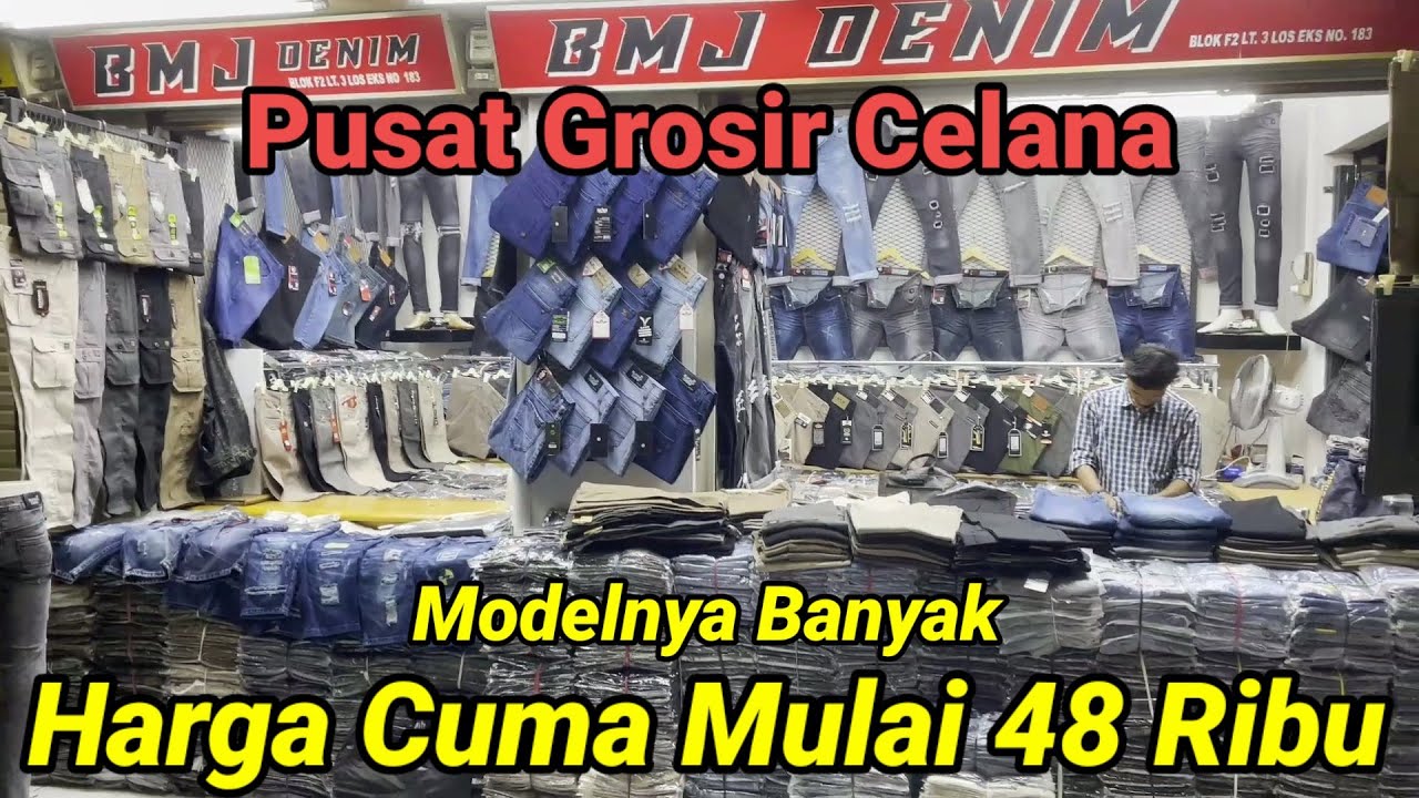 GROSIR CELANA PALING MURAH DI BLOK F TANAH ABANG HARGANYA CUMA MULAI 48 RIBU