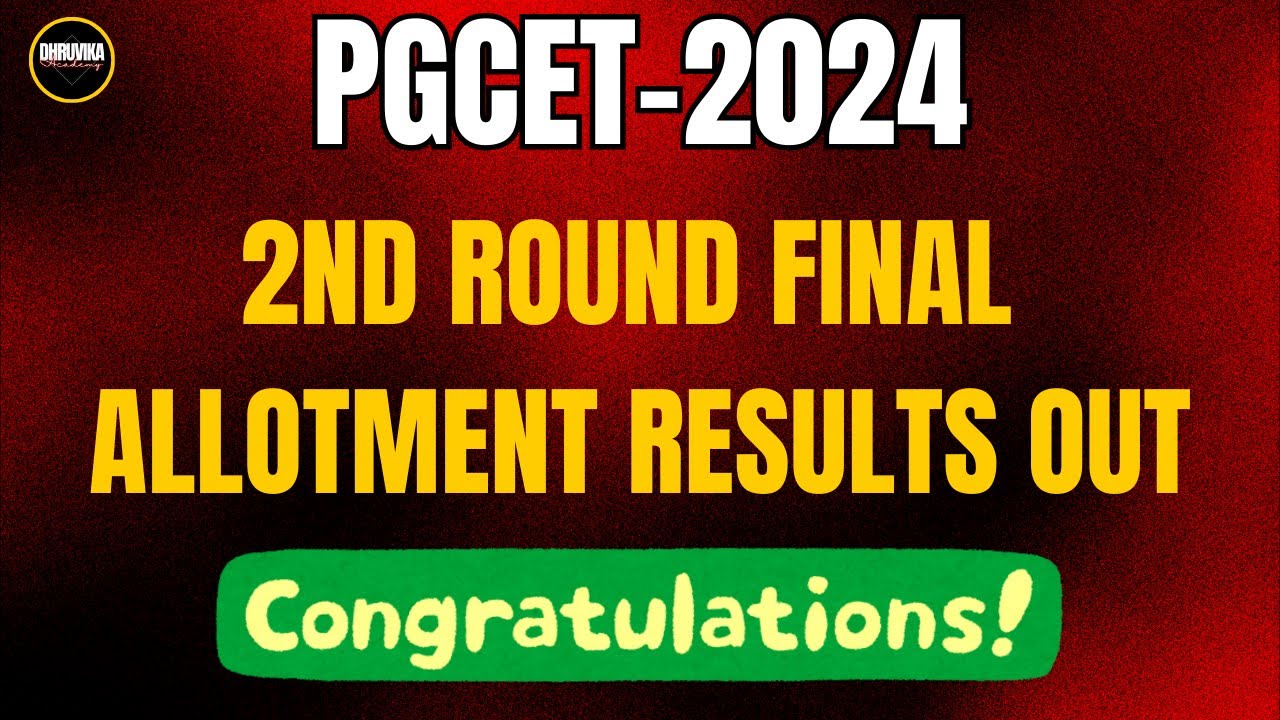 PGCET 2024 | Second Round Final Seat Allotment Released