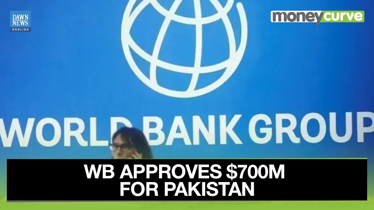 World Bank Approves $700 Million for Pakistan&rsquo;s Economic Stability | Dawn News English
