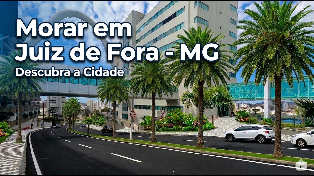 Morar em Juiz de Fora (MG) -  Uma Cidade Moderna