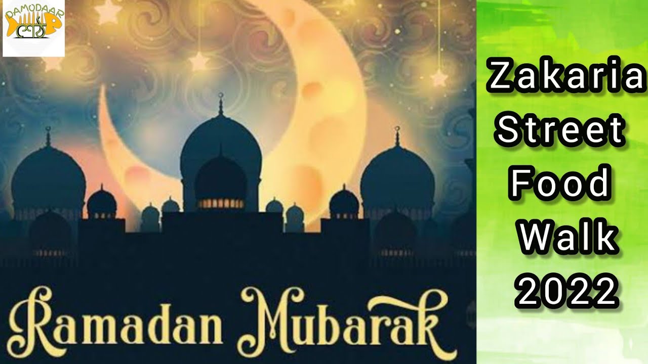 Ramzan Special Zakaria Street Food Walk || 2022 || Al Baik || Adam's Kebab || Dilli 6 || Taskeen ||