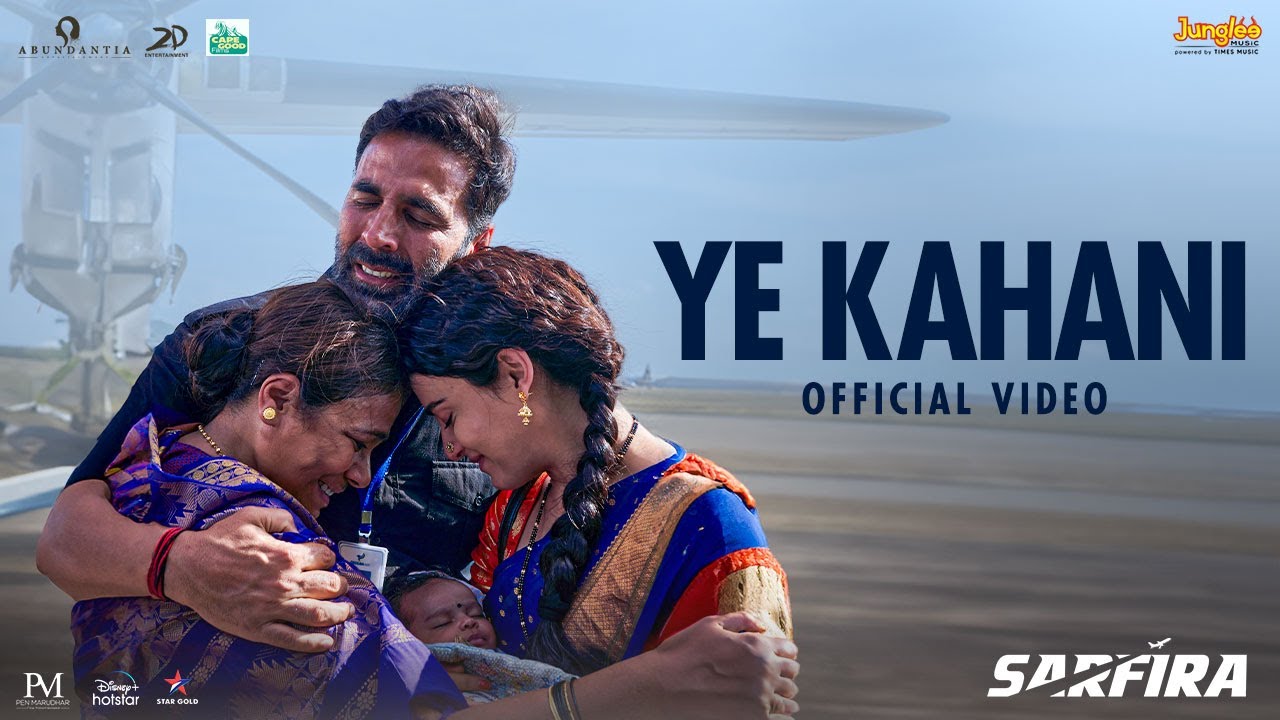 Ye Kahani | Sarfira | Akshay Kumar | Radhikka | G.V. Prakash | Manoj Muntashir