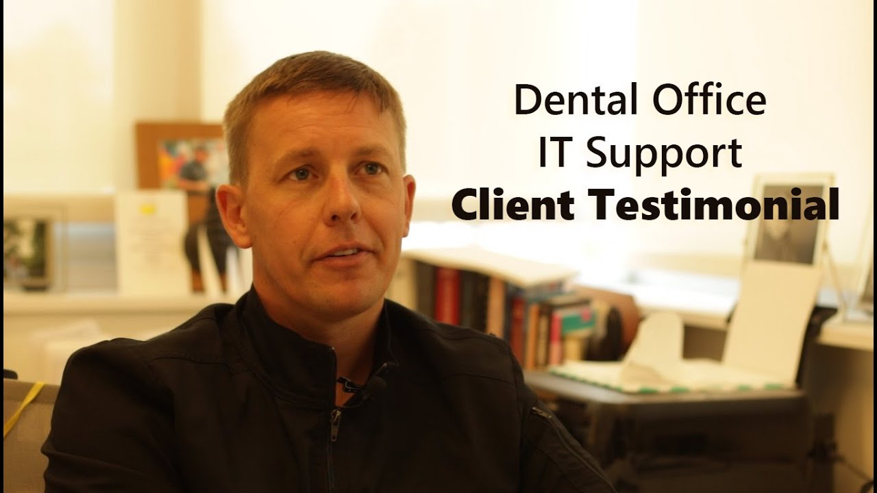 Dental Office IT Support (with Client Testimonial)