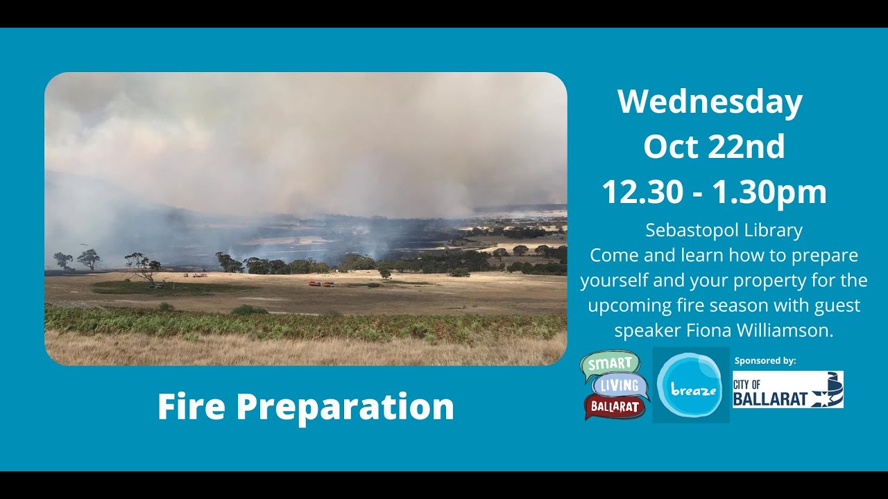 Fire Preparation - Smart Living Ballarat Oct 2025