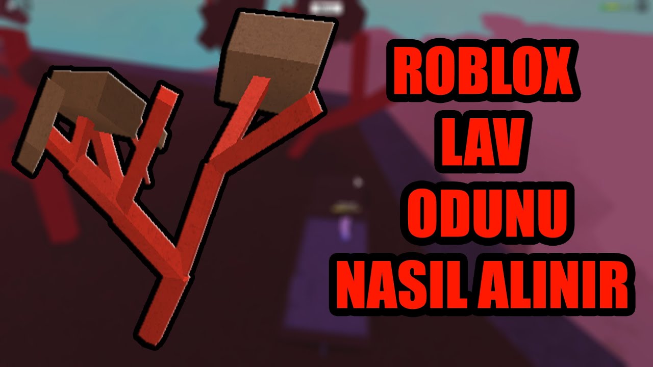 ROBLOX LAV ODUNU NASIL ALINIR | LUMBER TYCOON 2