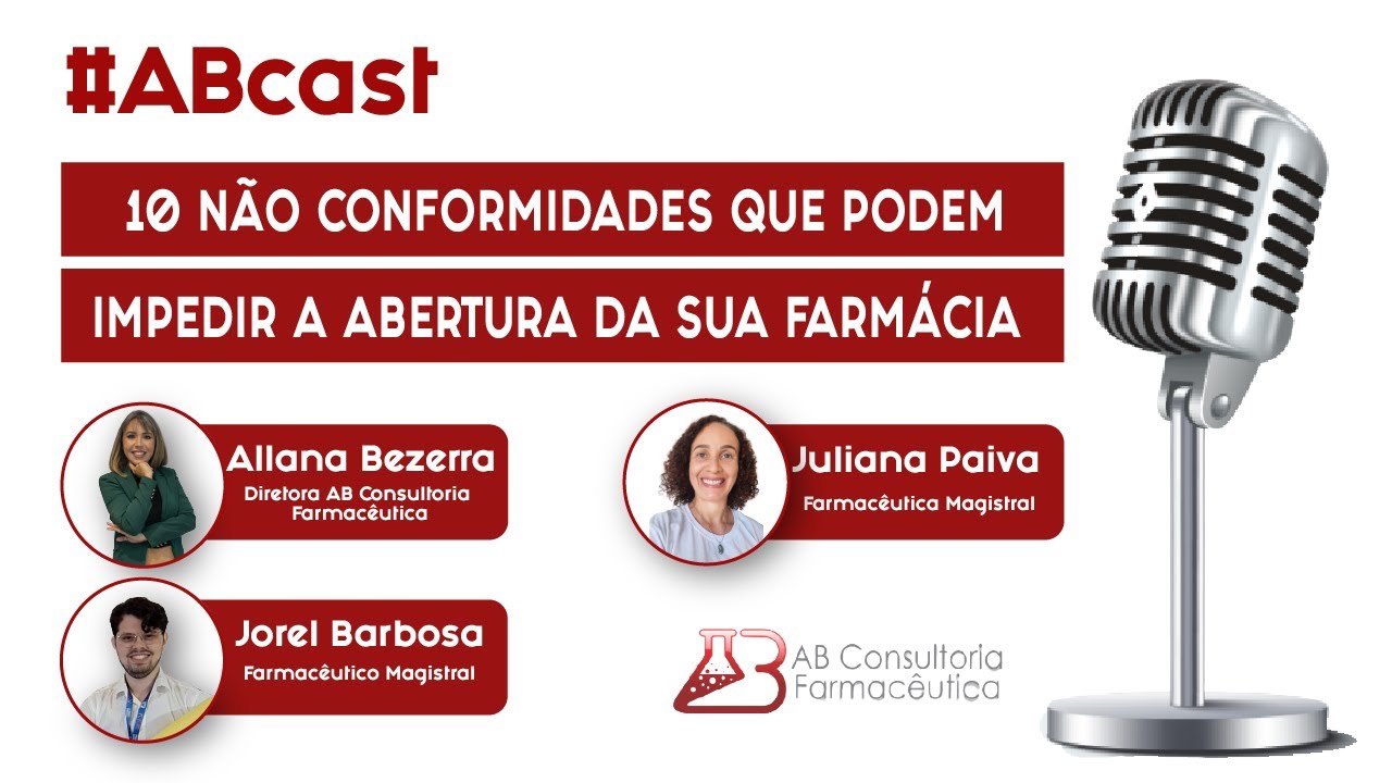 10 NÃO CONFORMIDADES QUE IMPEDEM A ABERTURA DE UMA FARMÁCIA COM MANIPULAÇÃO | ABcast #019