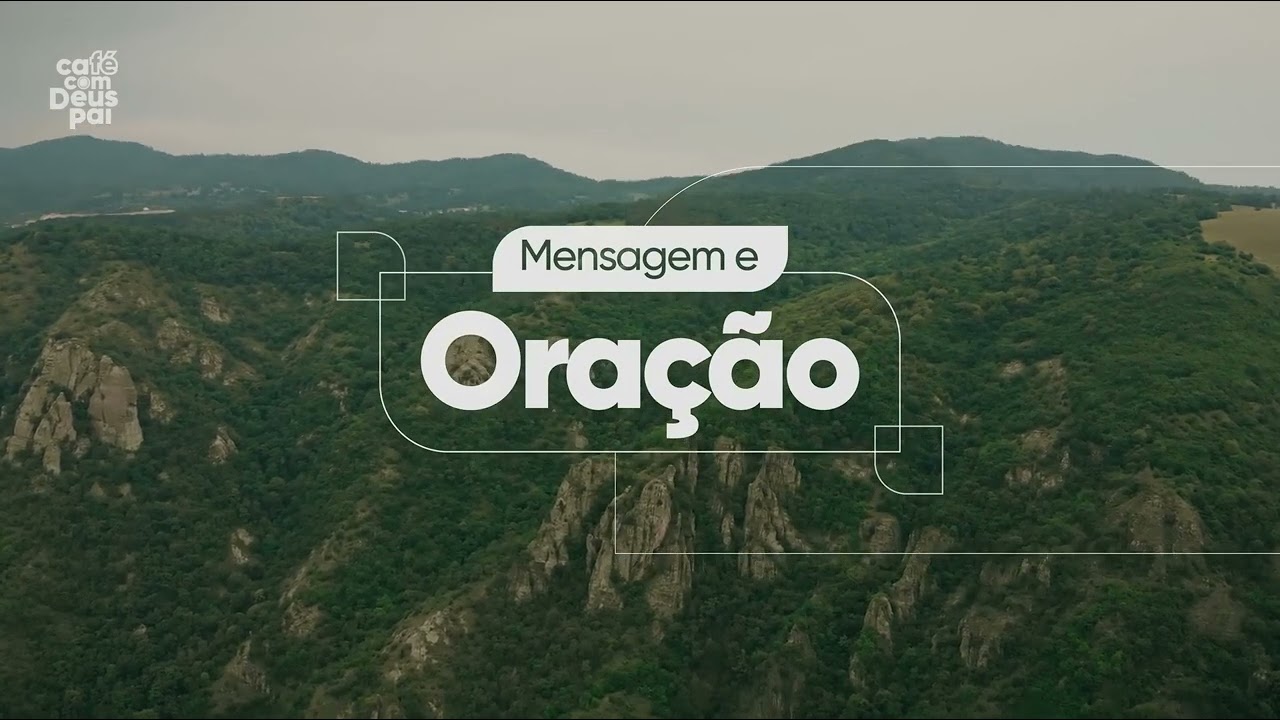 Café com Deus Pai - Ouça 🙏
