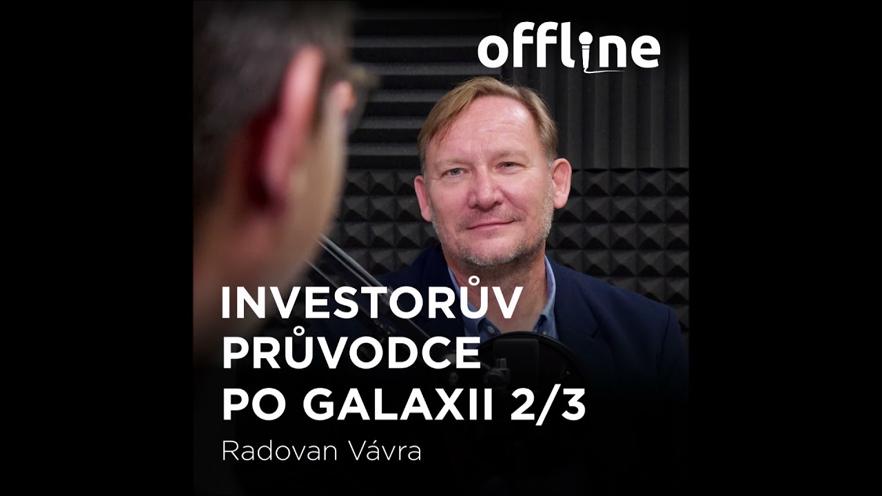 Ep. 66 - Radovan Vávra - Investorův průvodce po galaxii 2/3 (Offline Štěpána Křečka)