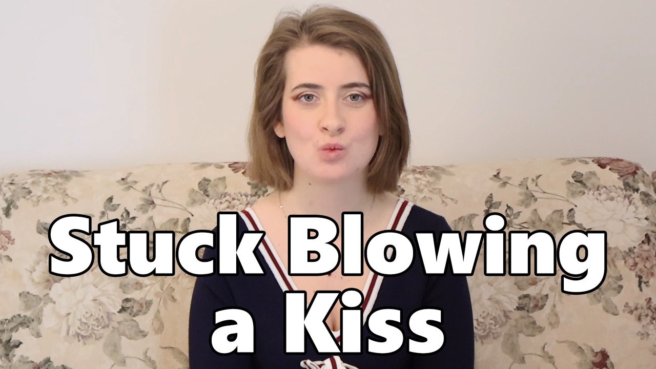 Stuck Blowing a Kiss