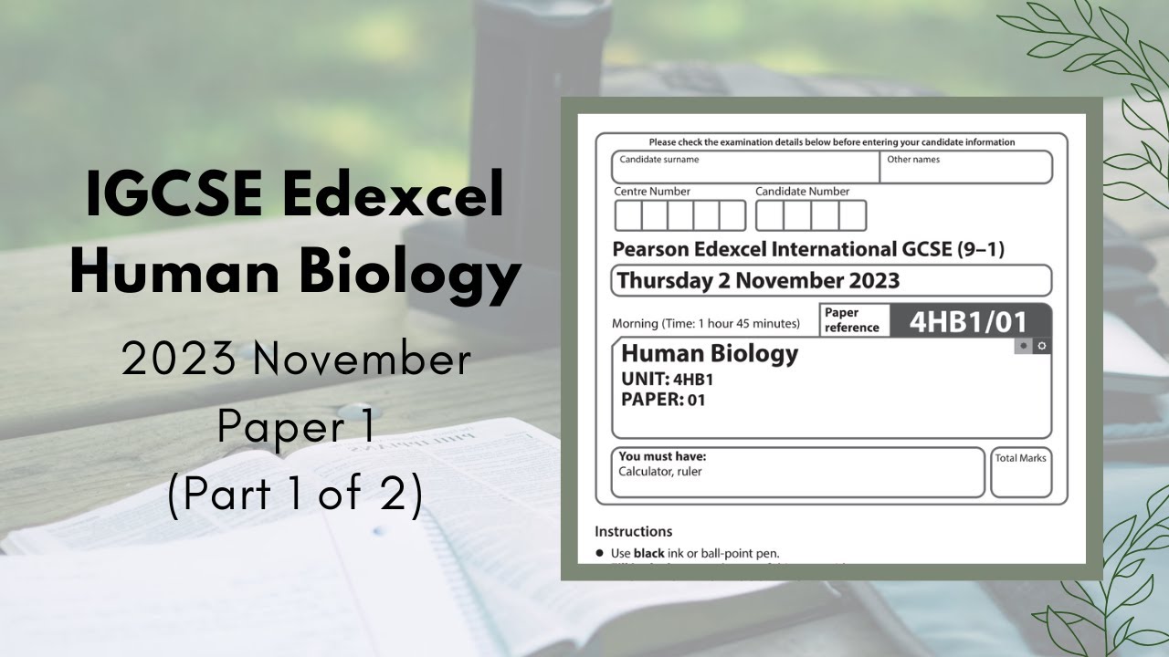 2023 November Paper 1 IGCSE Human Biology (4HB1) || Part 1 of 2 (Q1-Q4)