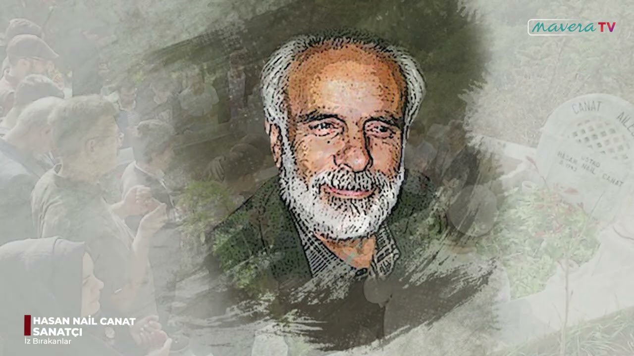 21 EKİM 2004: HASAN NAİL CANAT’IN VEFATI (SANATÇI) - İz Bırakanlar