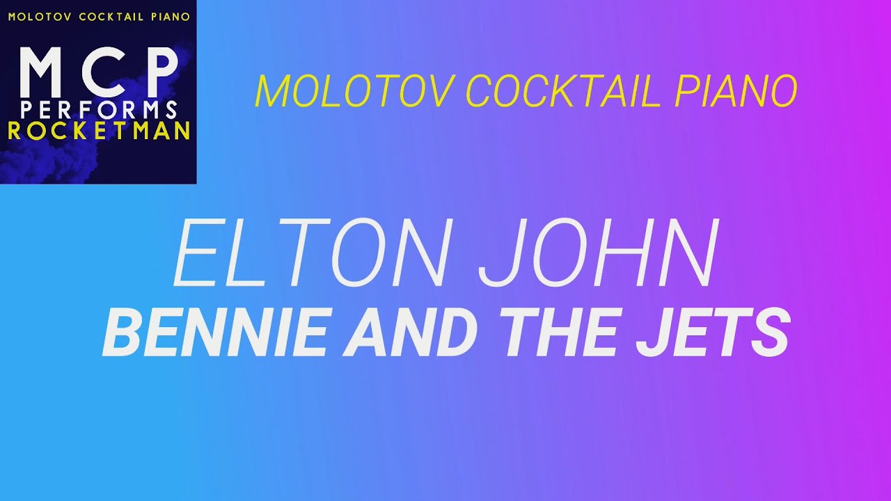 Bennie and the Jets ⬥ Elton John 🎹 cover by Molotov Cocktail Piano