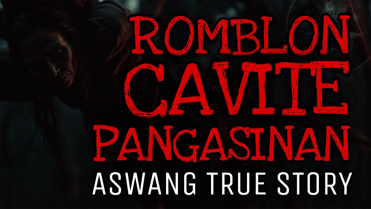 ROMBLON CAVITE PANGASINAN | Aswang True Story
