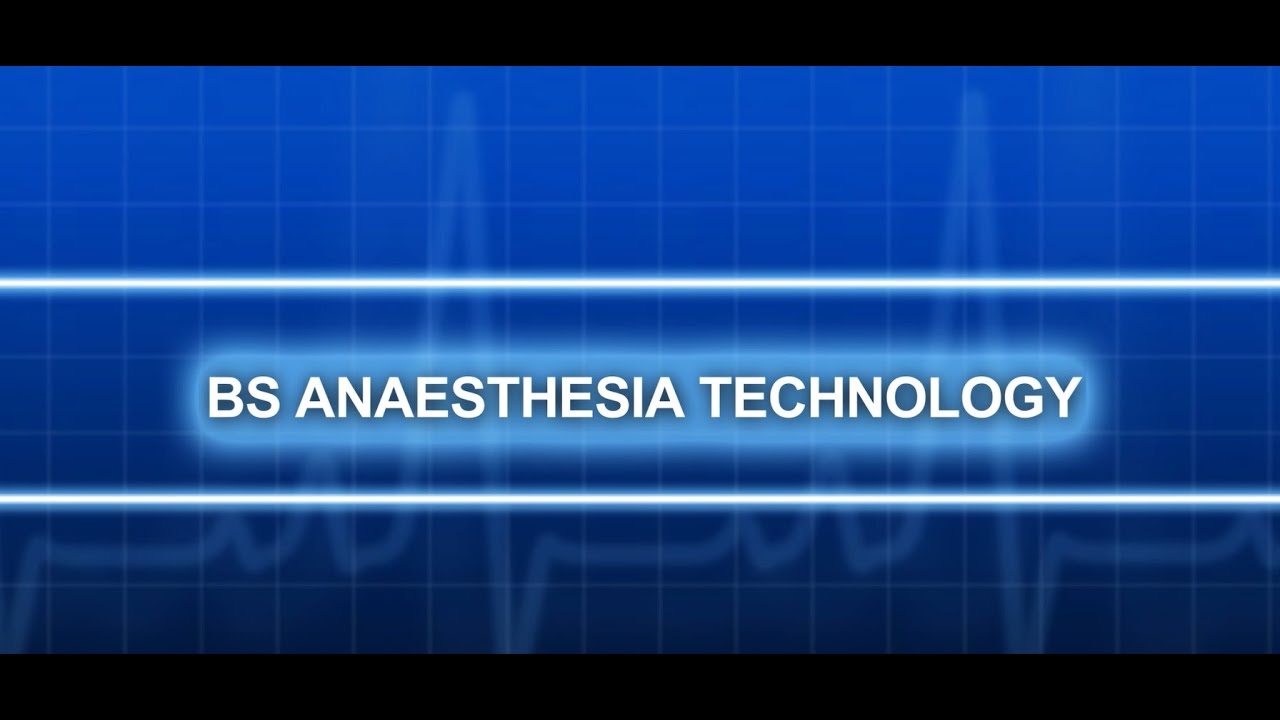BS Anaesthesia Technology | Superior University