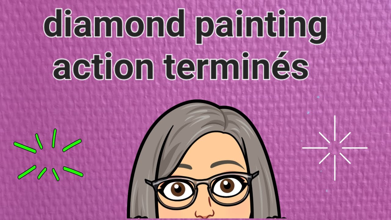 diamond painting action terminés + mes petites astuces pour débutants 😉