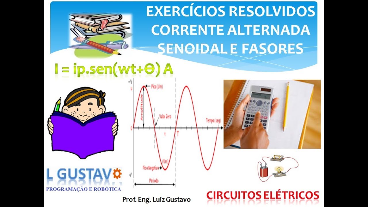 EXERCICIOS RESOLVIDOS CC CA SENOIDAL FASORES - CIRCUITOS ELÉTRICOS #08