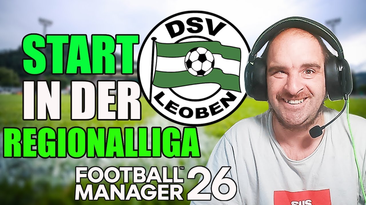 Football Manager 2026 | DSV Leoben Karriere Start in der Regionalliga