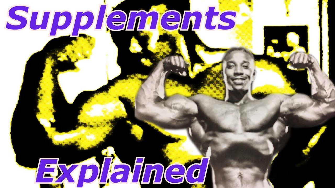 Supplements Explained - Bodybuilding Tips To Get Big