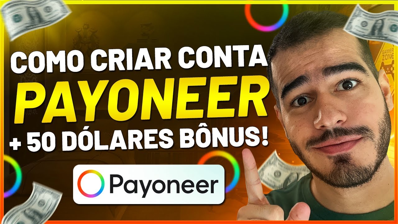 BANCO PAYONEER: Como Criar Conta na Payoneer e Sacar as Comiss&otilde;es da Gringa! [ATUALIZADO 2024]