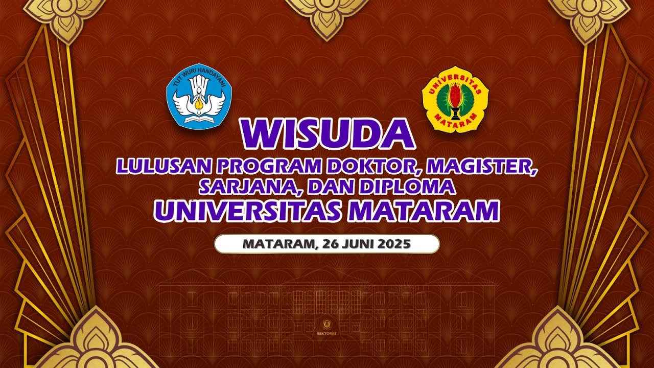 WISUDA LULUSAN PROGRAM DOKTOR, MAGISTER, SARJANA, DAN DIPLOMA PERIODE JUNI 2025